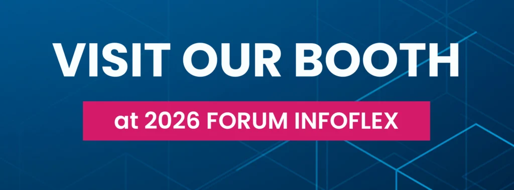 White text reads "VISIT OUR BOOTH" above a pink banner with "at 2026 FORUM INFOFLEX" on a blue geometric background.