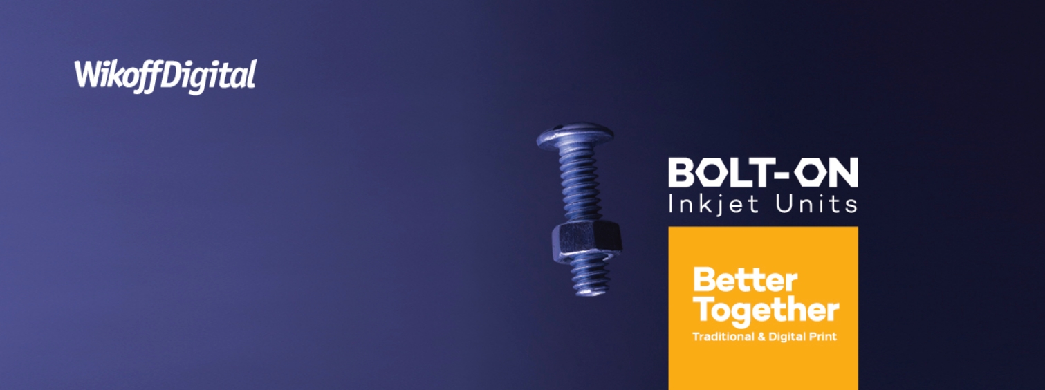 A bolt and nut are displayed beside the text "BOLT-ON Inkjet Units" and "Better Together: Traditional & Digital Print," with the Wikoff Digital logo in the upper left corner.